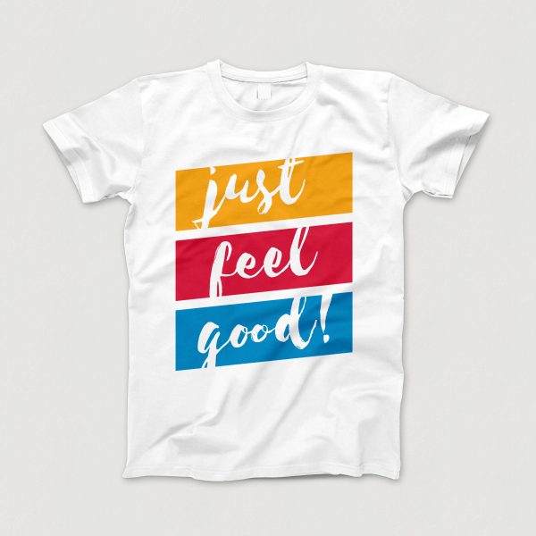 Spruch-T-Shirt "just-feel-good", weiss