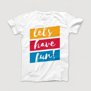 Spruch-T-Shirt "let´s-have-fun", weiss